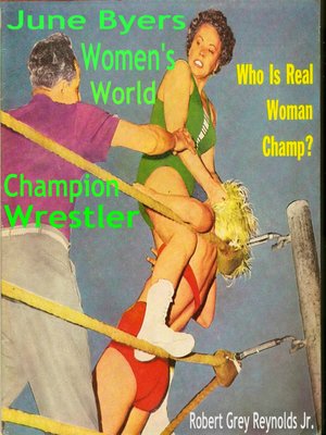 cover image of June Byers Women's World Champion Wrestler